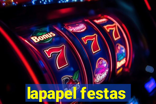 lapapel festas